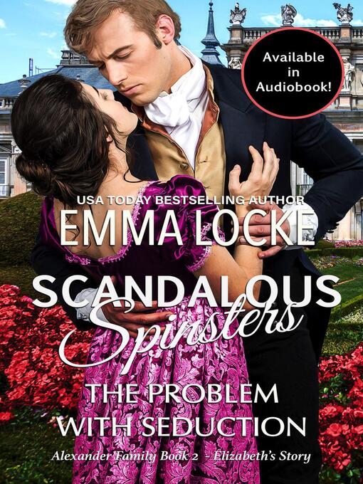 Title details for The Problem with Seduction by Emma Locke - Available